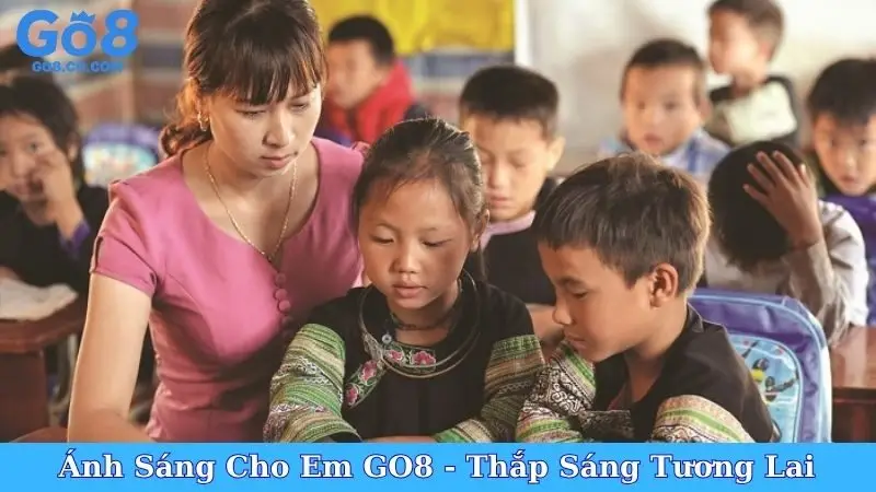 Ánh Sáng Cho Em GO8 - Thắp Sáng Tương Lai