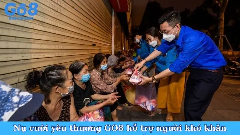 Nụ cười yêu thương GO8 hỗ trợ người khó khăn trong cuộc sống